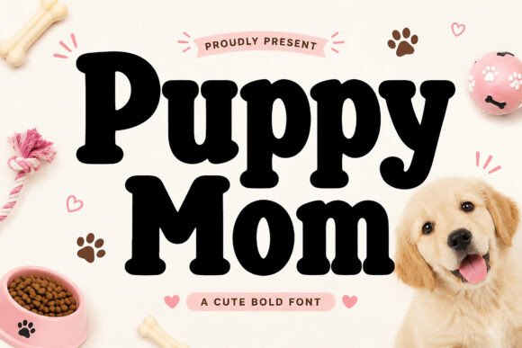 Discover the Playful Charm of the Puppy Mom Display Font